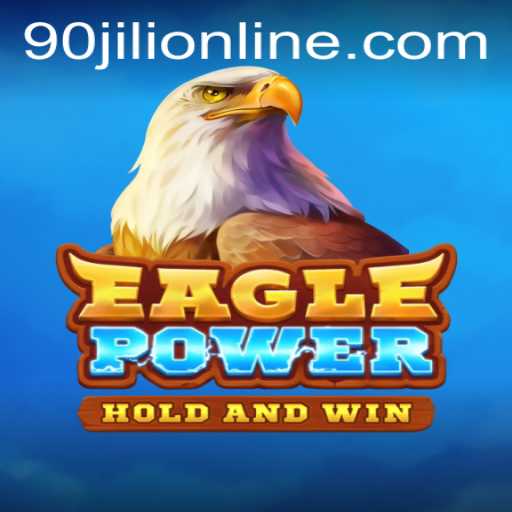 Unveiling EaglePower: The Thrilling Adventure of 90JILI.COM
